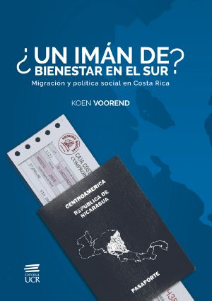 ¿Un Imán De Bienestar en El Sur? Migración Y Política Social en Costa Rica