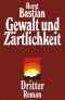 Gewalt und Zärtlichkeit 03