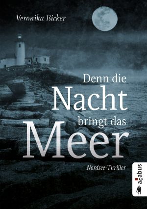 Denn die Nacht bringt das Meer