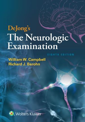 DeJong’s The Neurologic Examination, Eighth Edition