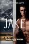 Jake Men of Clifton, Montana Book 1