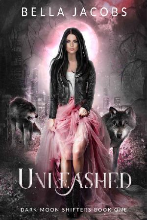 Unleashed (Dark Moon Shifters #1)