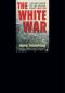 The White War · Life and Death on the Italian Front 1915-1919