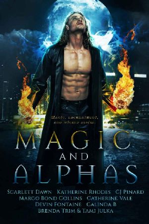 Magic and Alphas · A Paranormal Romance Collection