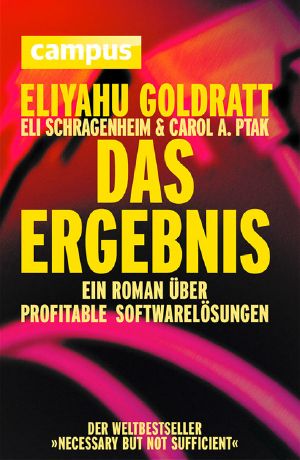 Das Ergebnis · Ein Roman über profitable Softwarelösungen