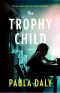 The Trophy Child