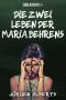 Die zwei Leben der Maria Behrens