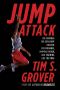 Jump Attack · the Formula for Explosive Athletic Performance, Jumping Higher, and Training Like the Pros