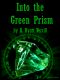 Into the Green Prism