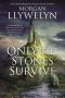 Only the Stones Survive · A Novel