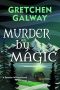 Murder by Magic (Sonoma Witches Book 5)