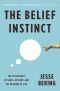 The Belief Instinct