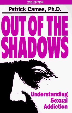 Out of the Shadows · Understanding Sexual Addiction