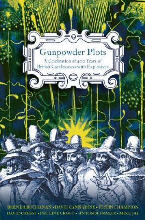 Gunpowder Plots · A Celebration of 400 Years of Bonfire Night