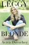 Leggy Blonde · a Memoir