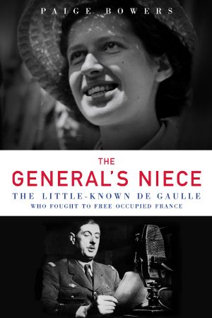 The General's Niece · The Little-Known De Gaulle