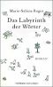 Das Labyrinth der Wörter