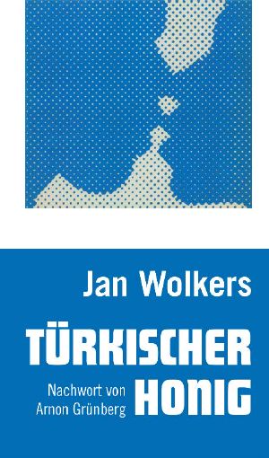 Türkischer Honig · Neuübersetzung
