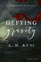 Defying Gravity: Shattered Cove Series Book 3