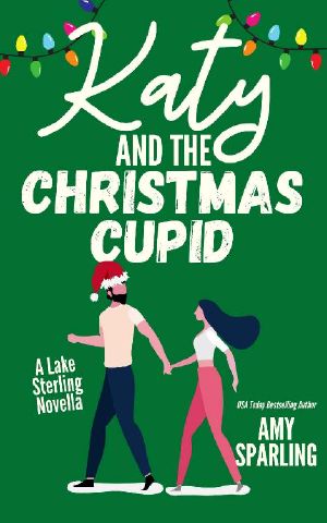 Katy and the Christmas Cupid (Lake Sterling Sweet Romance Book 2)