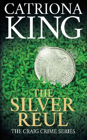 The Silver Reul (The Craig Crime Novels Book 26)