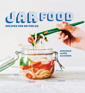 Jar Food · Recipes for On-The-Go