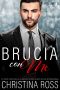 Brucia Con Me (Volume 8)