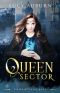 Queen Sector · Dystopian Reverse Harem Romance