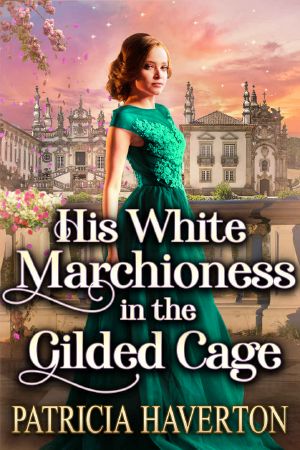 His White Marchioness in the Gilded Cage