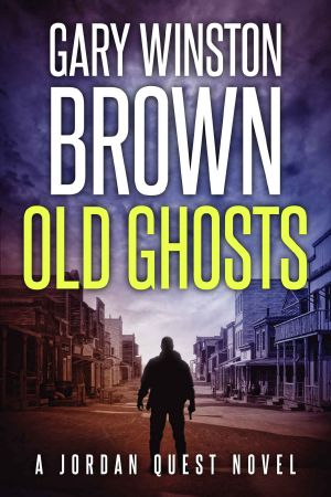 OLD GHOSTS: JORDAN QUEST FBI THRILLER SERIES BOOK 8