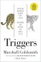 Triggers · Creating Behavior That Lasts · Becoming the Person You Want to Be