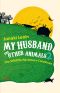 My Husband and Other Animals 2 · the Wildlife Adventure Continues