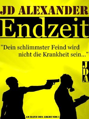 Am Rand des Abgrunds · Endzeit