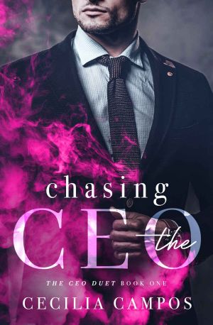 Chasing the CEO (The CEO Duet, #1)