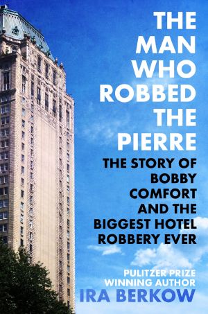 The Man Who Robbed the Pierre