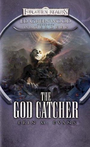 The God Catcher · Ed Greenwood Presents Waterdeep