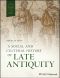 A Social and Cultural History of Late Antiquity, 1