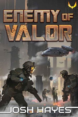 Enemy of Valor · A Military Sci-Fi Thriller (Valor Book 3)