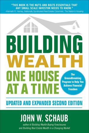 Building Wealth One House at a Time, Updated and Expanded