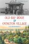 Old Bay Ridge and Ovington Village · A History (Brief History)