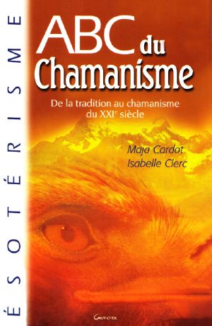 ABC Du Chamanisme