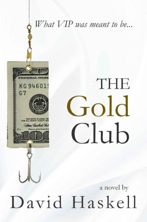 The Gold Club · A White Collar Crime Thriller