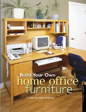 Build Your Own Home Office Furniture