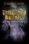 Unfinished Business: Tales of the Dark Fantastic