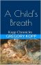 A Child's Breath