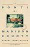 I Ponti Di Madison County