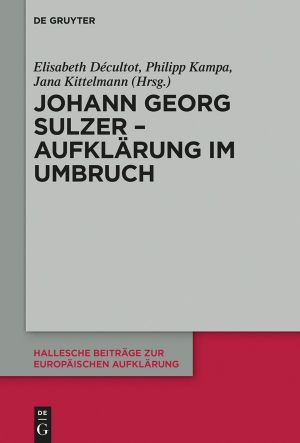 Johann Georg Sulzer · Aufklärung im Umbruch