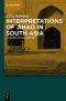 Interpretations of Jihad in South Asia · An Intellectual History