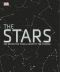 The Stars The Definitive Visual Guide To The Cosmos