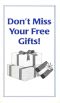 Don't Miss Your Free Gifts